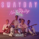 SWAYDAY - Naturally Original Mix