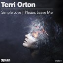 Terri Orton - Please Leave Me Original Mix