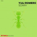Yuli Romero - Sorry Original Mix