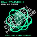 DJ Punch - Boyah Bass Original Mix
