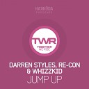 Darren Styles Re Con Whizzkid - Jump Up Original Mix