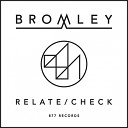 Bromley - Check Original Mix