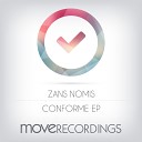 Zans Nomis - First Steps Original Mix