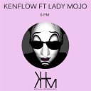 Kenflow feat Lady Mojo - 6 PM Disco Mix