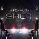 Jeezymuzik - Shot Original Mix