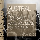 Austral Barwell - Make You Move Original Mix