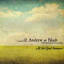 Andrew Noah VanNorstrand - Only One Season