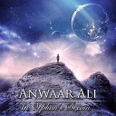 Anwaar Ali - You Gave Me Love