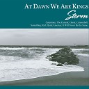 At Dawn We Are Kings - Something