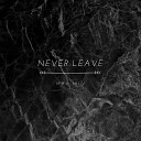MAX MLV - Never Leave