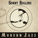 Sonny Rollins Quartet - Newk s Fadeaway