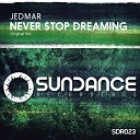 Jedmar - Never Stop Dreaming