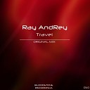 Ray AndRey - Travel Original Mix