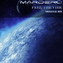 Mardero - Feel The Vibe Original Mix
