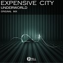 Expensive City - Underworld Original Mix