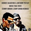 Groove Salvation Anthony Poteat - Music Take Over Stanny Abram Abracadabra…