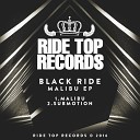 Black Ride - Malibu Original Mix