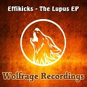 Effikicks - Lupus Part 3 Original Mix