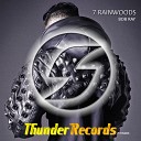 Bob Ray - 7 Rainwoods Original Mix