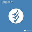 Miroslava In Fire - Space Flight Original Mix