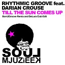 Rhythmic Groove feat Darian Crouse - Til The Sun Comes Up Born2Groove Remix