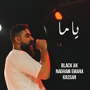Black Ak feat Nagham Emara Kassar - Yama