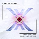 Pablo Artigas - As She Gently Weeps Original Mix