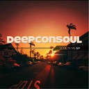 Louis Lunch feat Decency - Find My Way Deepconsoul Memories Of You Remix