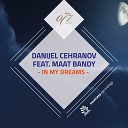 Danijel Cehranov feat Maat Bandy - In My Dreams Original Mix