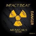 Impact Beat - Danger Original Mix