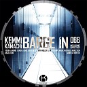 Kemmi Kamachi - Barge In IONIC Benton Rework