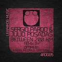 Julio Posadas Sergio Pardo - Between 200 km Original Mix