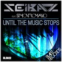 Seibaz feat Simon Romano - Until The Music Stops Julian Woods Remix