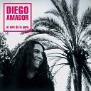 Diego Amador feat Diego El Cigala - Se Lo Voy a Contar a la Tierra