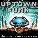 Billboard Shakers - Uptown Funk Tribute to Mark Ronson and Bruno…