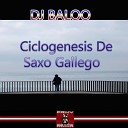 DJ Baloo - Ciclogenesis de Saxo Gallego