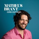 Matheus Brant - A Minha Maneira de te Amar