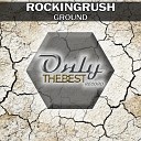 Rockingrush - Ground Original Mix