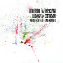 Roberto Fabbriciani Massimiliano Damerini - Sonate f r Fl te und Klavier in B Flat Major Anh 4 IV Tema con Variazioni…