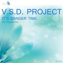 V S D Project - It s Danger Time
