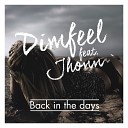 Dimfeel feat Jh nn - Back in the Days Original Mix