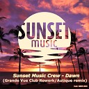 Sunset Music Crew - Dawn Autique Remix
