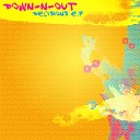 Down N Out - Crazy For The Girls Original Mix