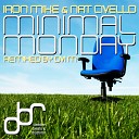 Iron Mike Nat Civello - Minimal Monday Ovi M Remix