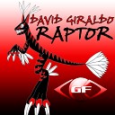 David Giraldo - Raptor Original Mix