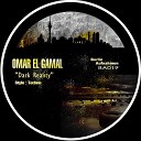 Omar El Gamal - Dark Reality Original Mix