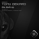 Tony Dekaro - 11th Dimension Kroman Celik Indignados Remix