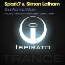 Spark7 feat Simon Latham - You Wanted More Aura Qualic Remix