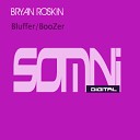 Bryan Roskin - BooZer Original Mix