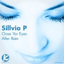 Sillvio P - After Rain Original Mix